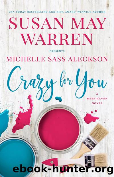 Crazy for You by Susan May Warren & Michelle Sass Aleckson