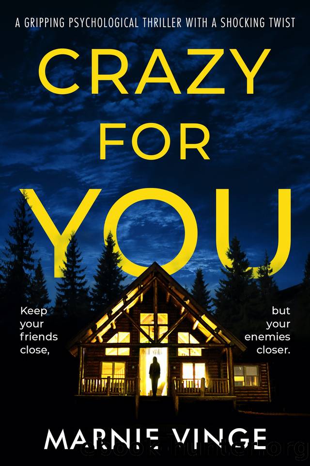 Crazy for You: a gripping psychological thriller with a shocking twist by Marnie Vinge