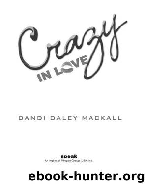 Crazy in Love by Dandi Daley Mackall