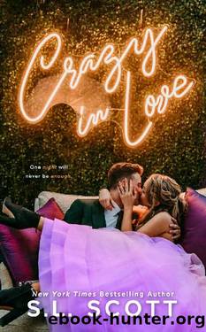 Crazy in Love by S.L. Scott