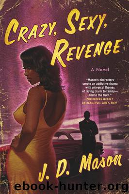 Crazy, Sexy, Revenge by J. D. Mason