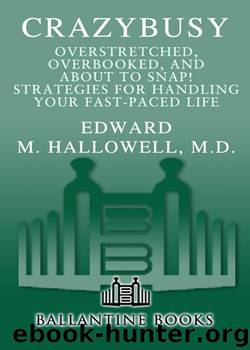 CrazyBusy by Edward M. Hallowell M.D