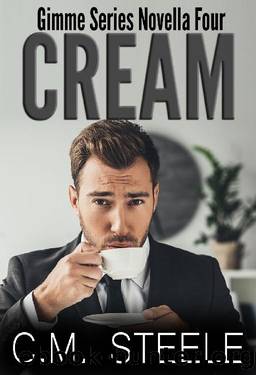Cream (Gimme Series Book 4) by C.M. Steele