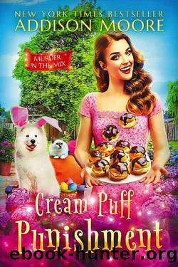 Cream Puff Punishment (MURDER IN THE MIX Book 43) by Addison Moore