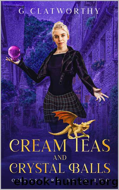 Cream Teas and Crystal Balls by G. Clatworthy