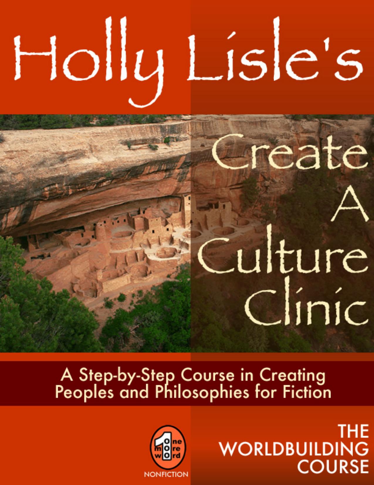 Create a Culture Clinic by Holly Lisle