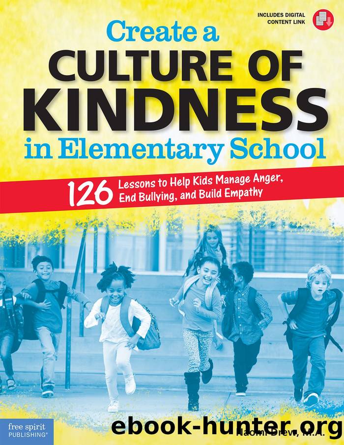 Create a Culture of Kindness in Elementary School by Naomi Drew M.A