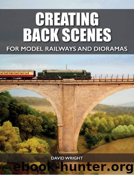 Creating Back Scenes for Model Railways and Dioramas by David Wright