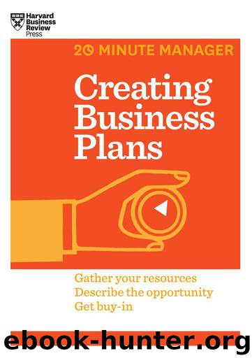 Creating Business Plans (20-Minute Manager) by Harvard Business Review