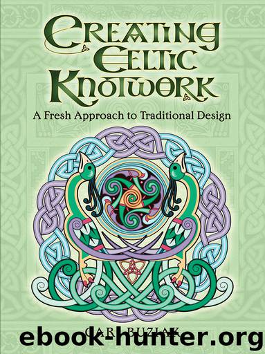 Creating Celtic Knotwork by Cari Buziak