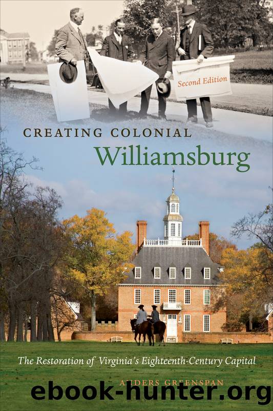 Creating Colonial Williamsburg by Anders Greenspan