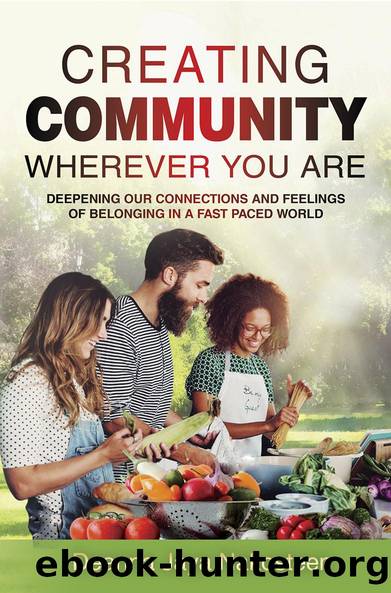 Creating Community Wherever You Are by Deanna Jaya Nakosteen