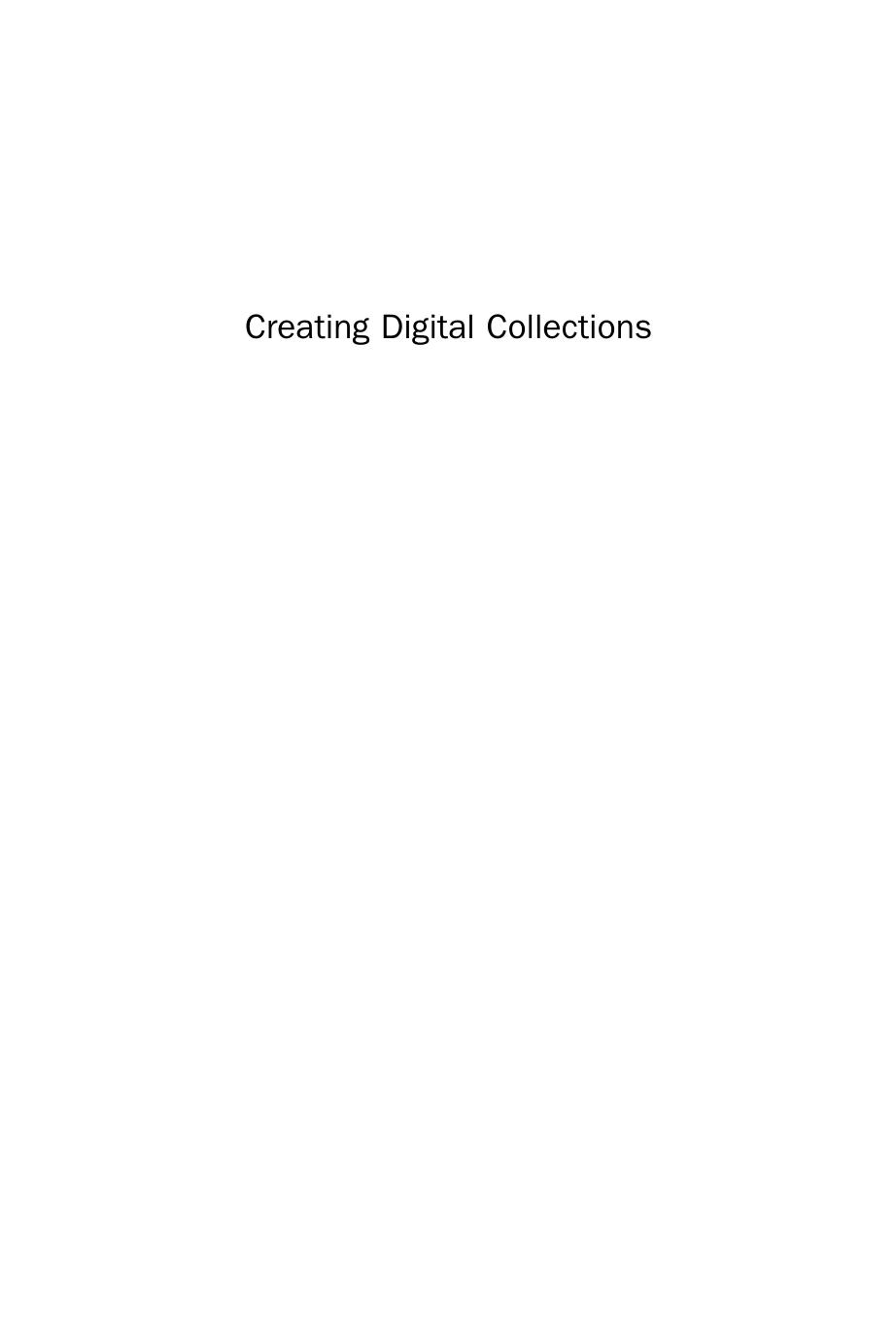 Creating Digital Collections. A Practical Guide by Allison Zhang and Don Gourley (Auth.)