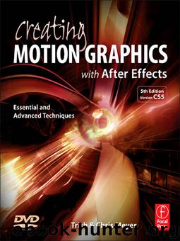 Creating Motion Graphics with After Effects by Meyer Chris Meyer Trish