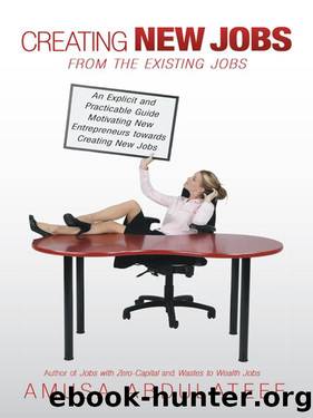 Creating New Jobs from the Existing Jobs by Amusa Abdulateef