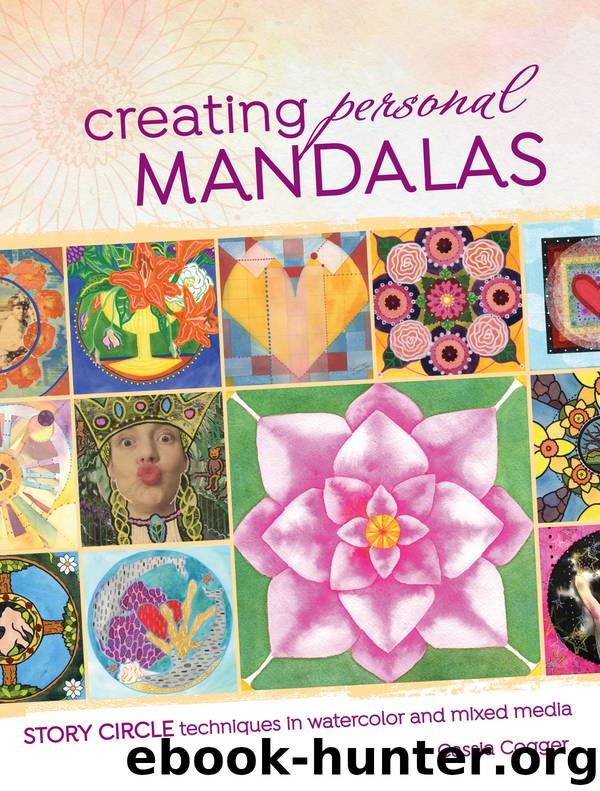 Creating Personal Mandalas by Cassia Cogger