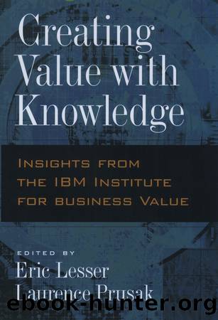 Creating Value with Knowledge by Lesser Eric;Prusak Laurence;Prusak Laurence; & Laurence Prusak