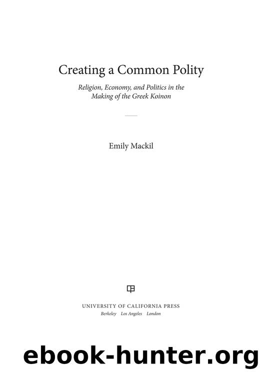Creating a Common Polity by Mackil Emily;