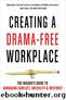 Creating a Drama-Free Workplace by Anna Maravelas