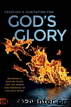 Creating a Habitation for God's Glory by Todd Smith