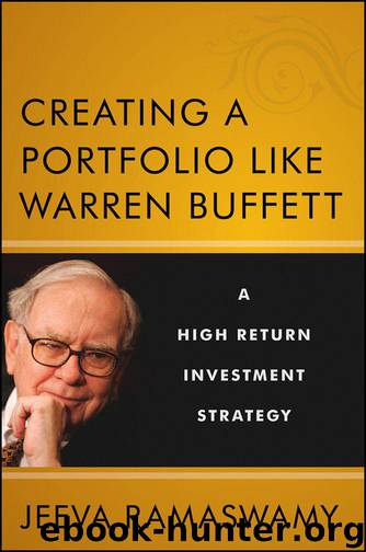 Creating a Portfolio like Warren Buffett: A High Return Investment Strategy by Jeeva Ramaswamy