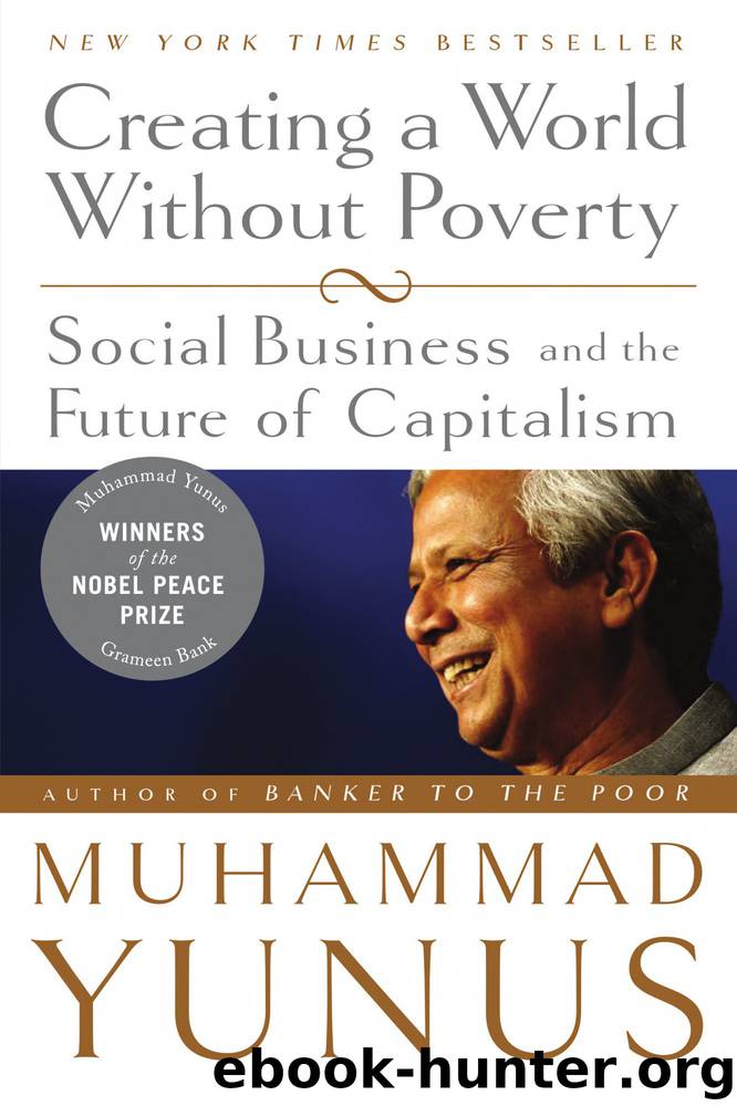 Creating a World Without Poverty by Muhammad Yunus