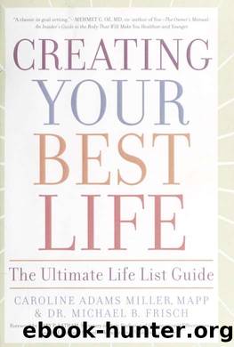 Creating your best life by Caroline Adams Miller