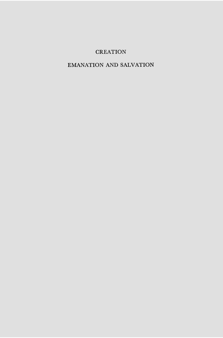 Creation Emanation and Salvation: A Spinozistic Study by H. F. Hallett M.A. D.LITT. (auth.)