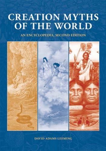 Creation Myths of the World: Parts I-II by David Adams Leeming
