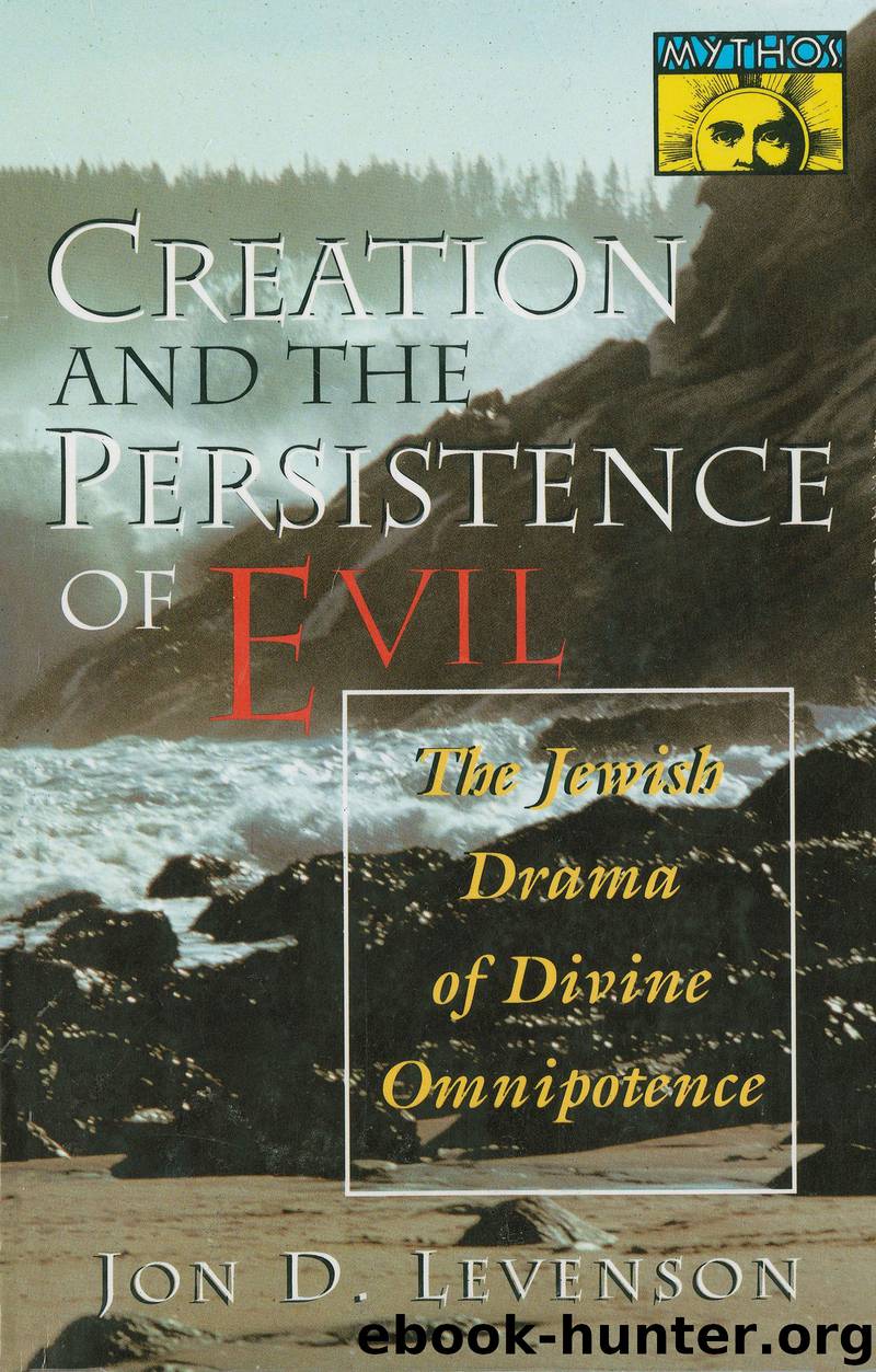 Creation and the Persistence of Evil by Jon D. Levenson