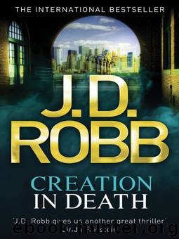 Creation in Death by J. D. Robb - In Death 25 - Creation in Death