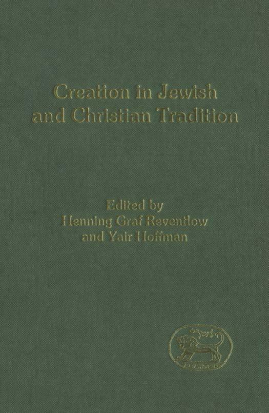 Creation in Jewish and Christian Tradition by Henning Graff Reventlow && Yair Hoffmann