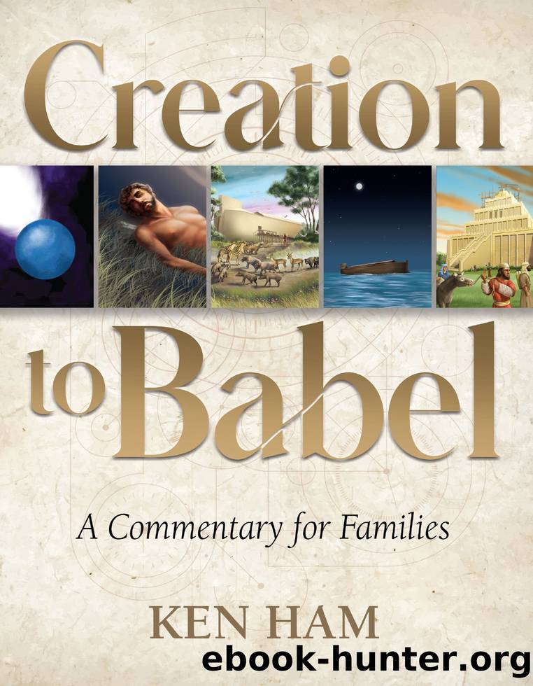 Creation to Babel by Ken Ham