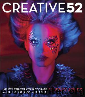 Creative 52: Weekly Projects to Invigorate Your Photography Portfolio by Adler Lindsay