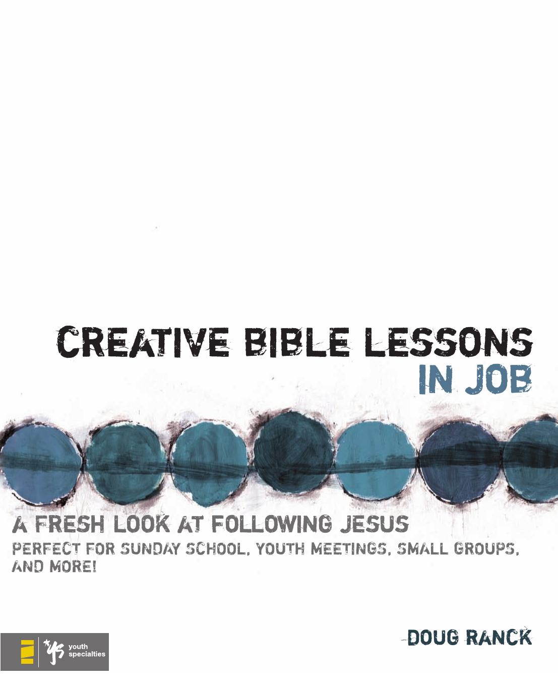 Creative Bible Lessons in Job: A Fresh Look at Following Jesus by Doug Ranck