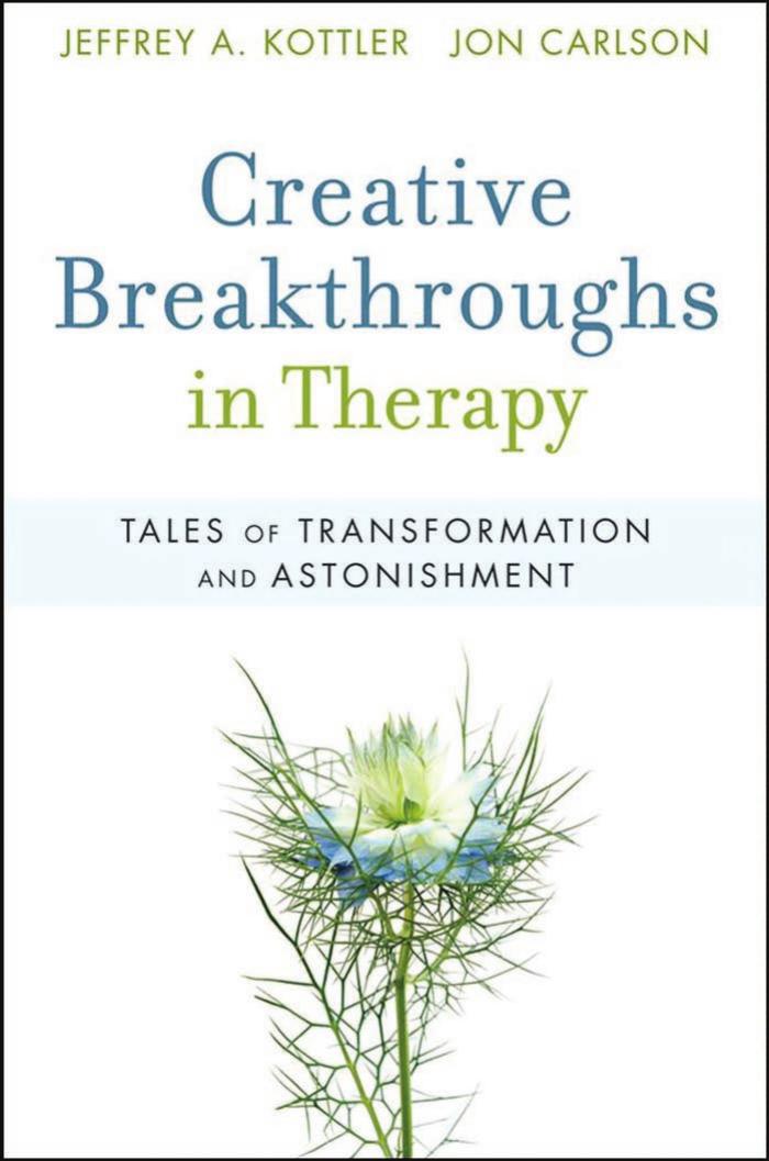 Creative Breakthroughs in Therapy by Kottler Jeffrey A.; Carlson Jon