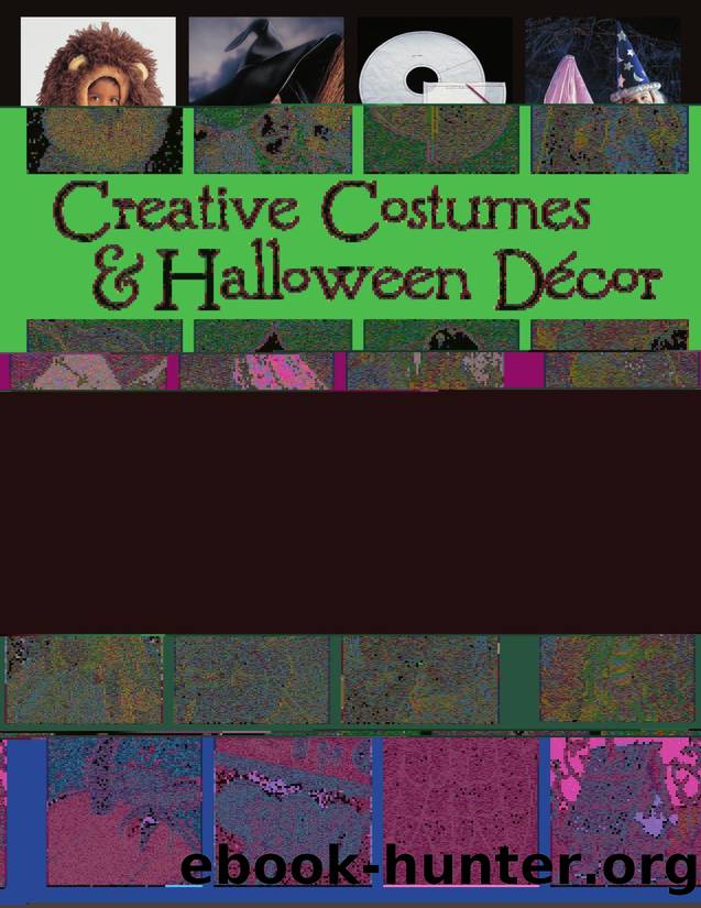 Creative Costumes & Halloween Decor by Editors of Creative Publishing