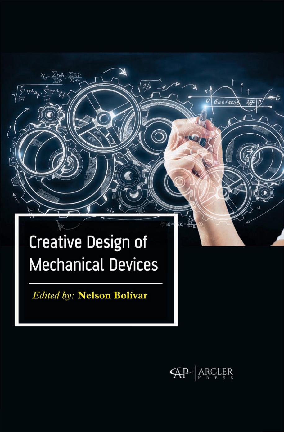 Creative Design of Mechanical Devices by Bolivar Nelson;