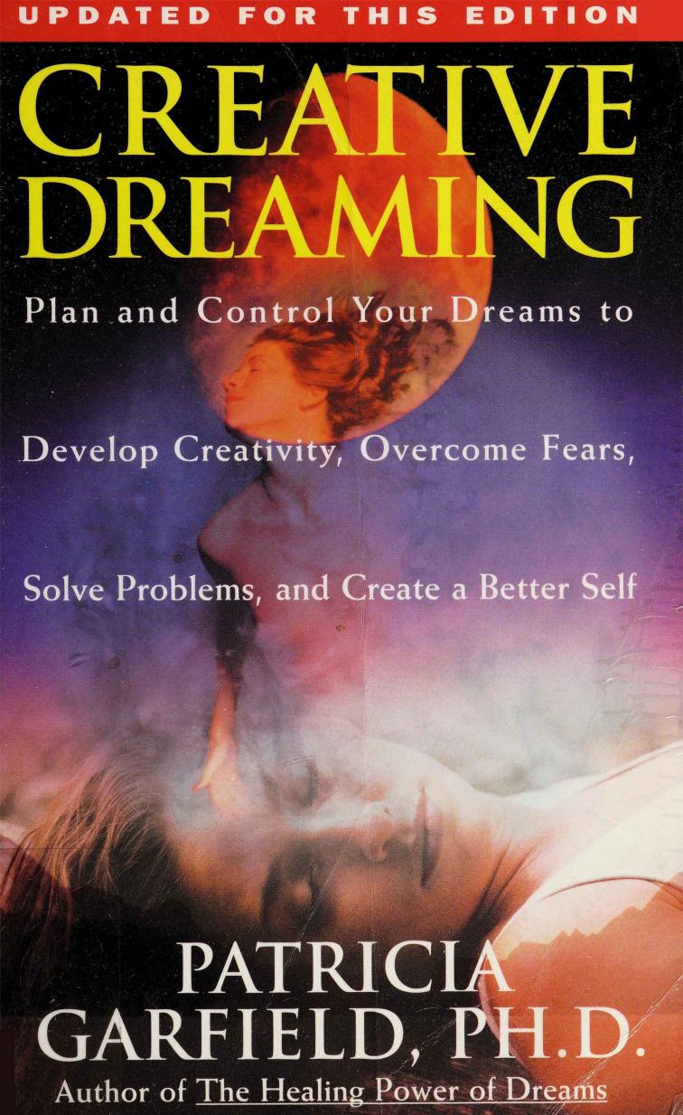 Creative Dreaming by Patricia L. Garfield