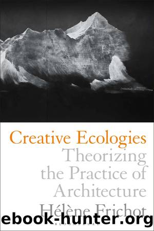 Creative Ecologies by Hélène Frichot