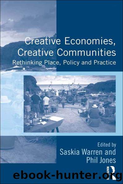 Creative Economies, Creative Communities by Saskia Warren Phil Jones