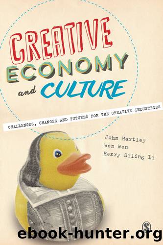 Creative Economy and Culture by John Hartley Wen Wen Henry Siling Li