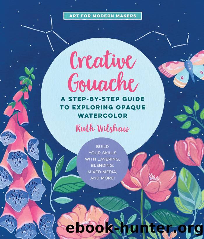 Creative Gouache by Ruth Wilshaw