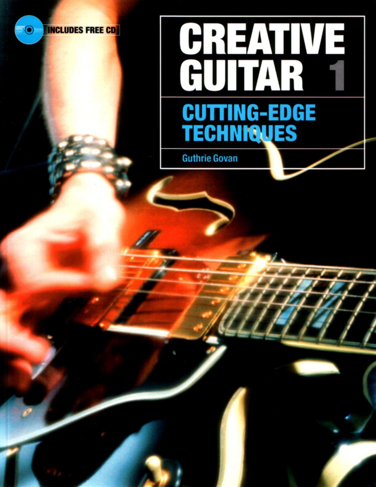 Creative Guitar 1: Cutting Edge Tech (v. 1) (Music Sales America) by Sanctuary Press