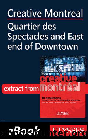 Creative Montreal - Quartier des Spectacles by Delgado Jerome