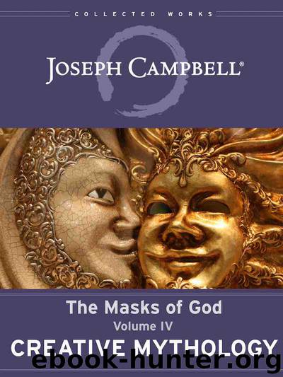 Creative Mythology by Campbell Joseph