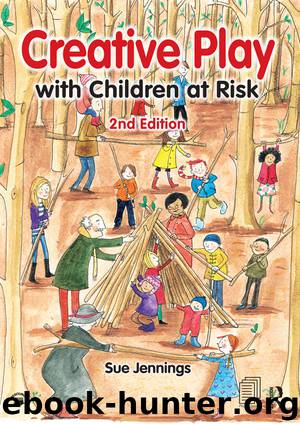 Creative Play with Children at Risk by Jennings Sue;