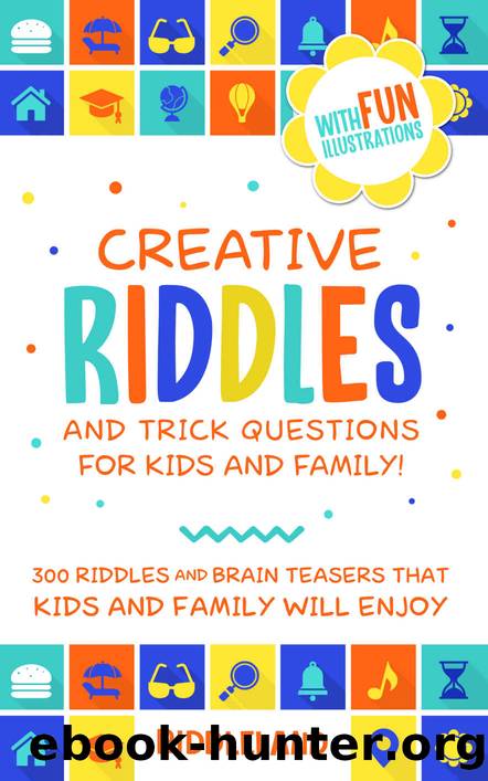 Creative Riddles & Trick Questions For Kids and Family by Riddleland