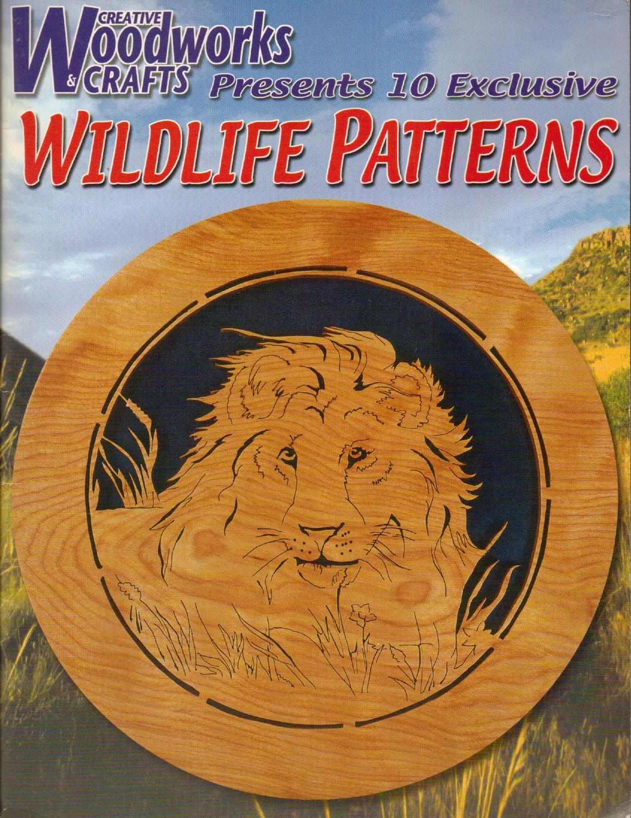 Creative Woodworks & Crafts: Presents 10 Exclusive Wildlife Patterns by Unknow