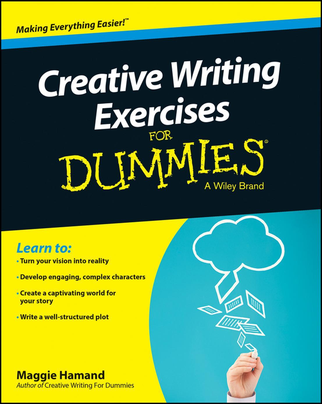 Creative Writing Exercises For Dummies (For Dummies by Maggie Hamand